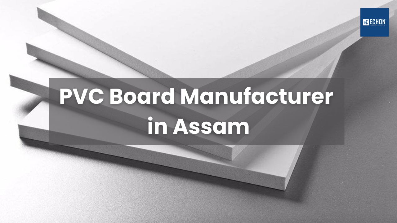 PVC Board Manufacturer in Assam