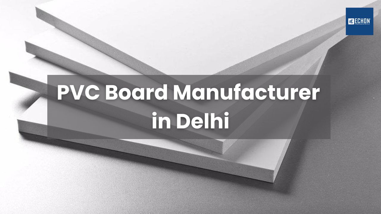 PVC Board Manufacturer in Delhi