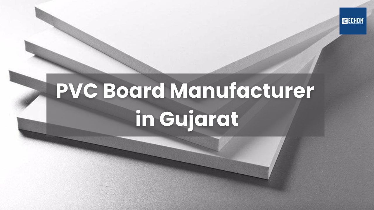 PVC Board Manufacturer in Gujarat