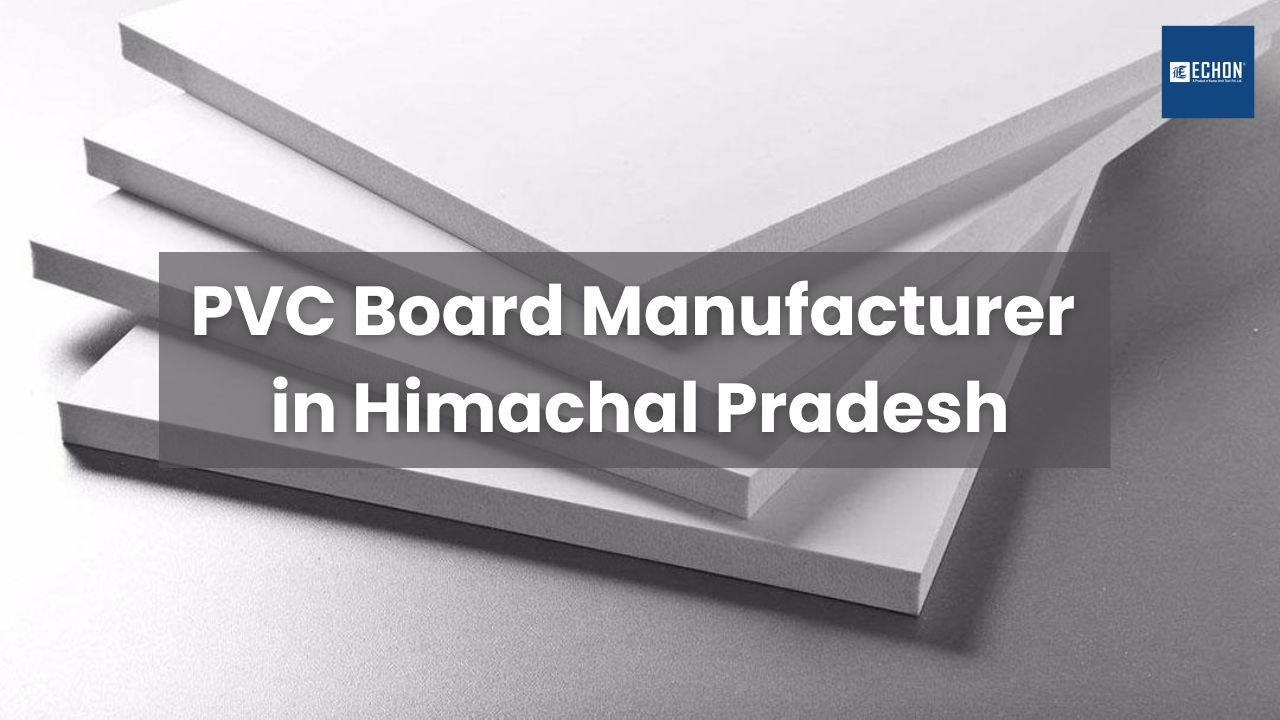 PVC Board Manufacturer in Himachal Pradesh