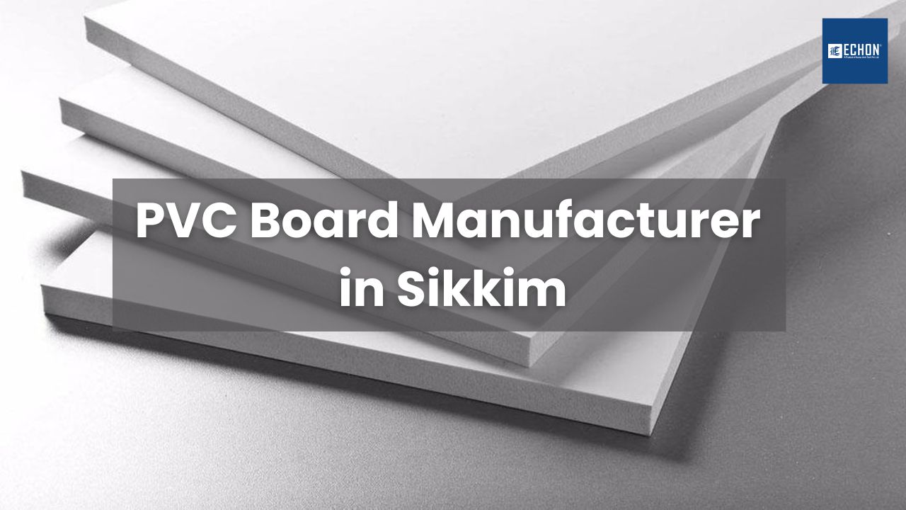 PVC Board Manufacturer in Sikkim